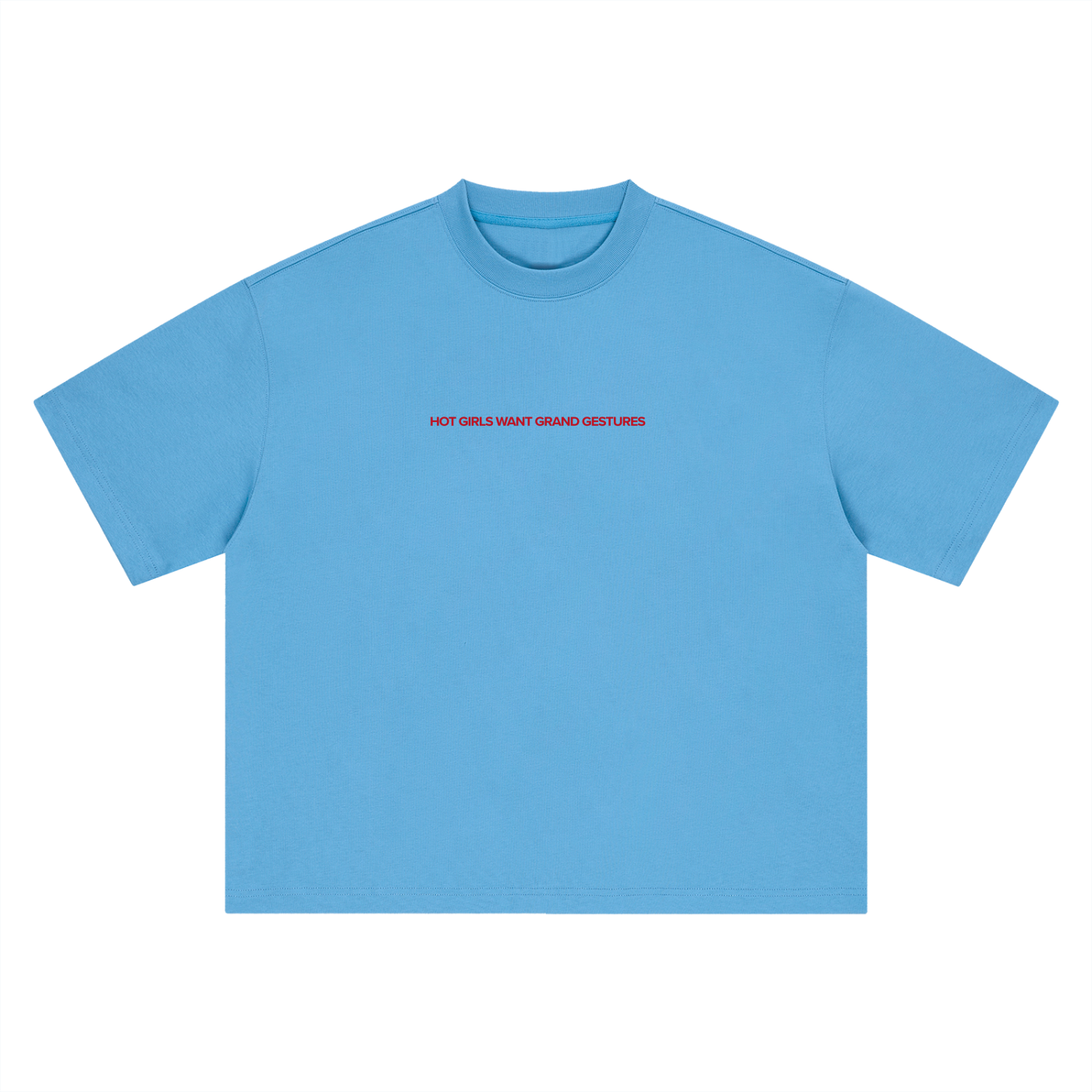 Hot Girls Want Grand Gestures romance reader streetwear tee