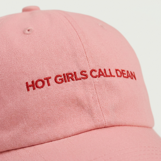Close-up of the Hot Girls Call Dean embroidery on a dad cap