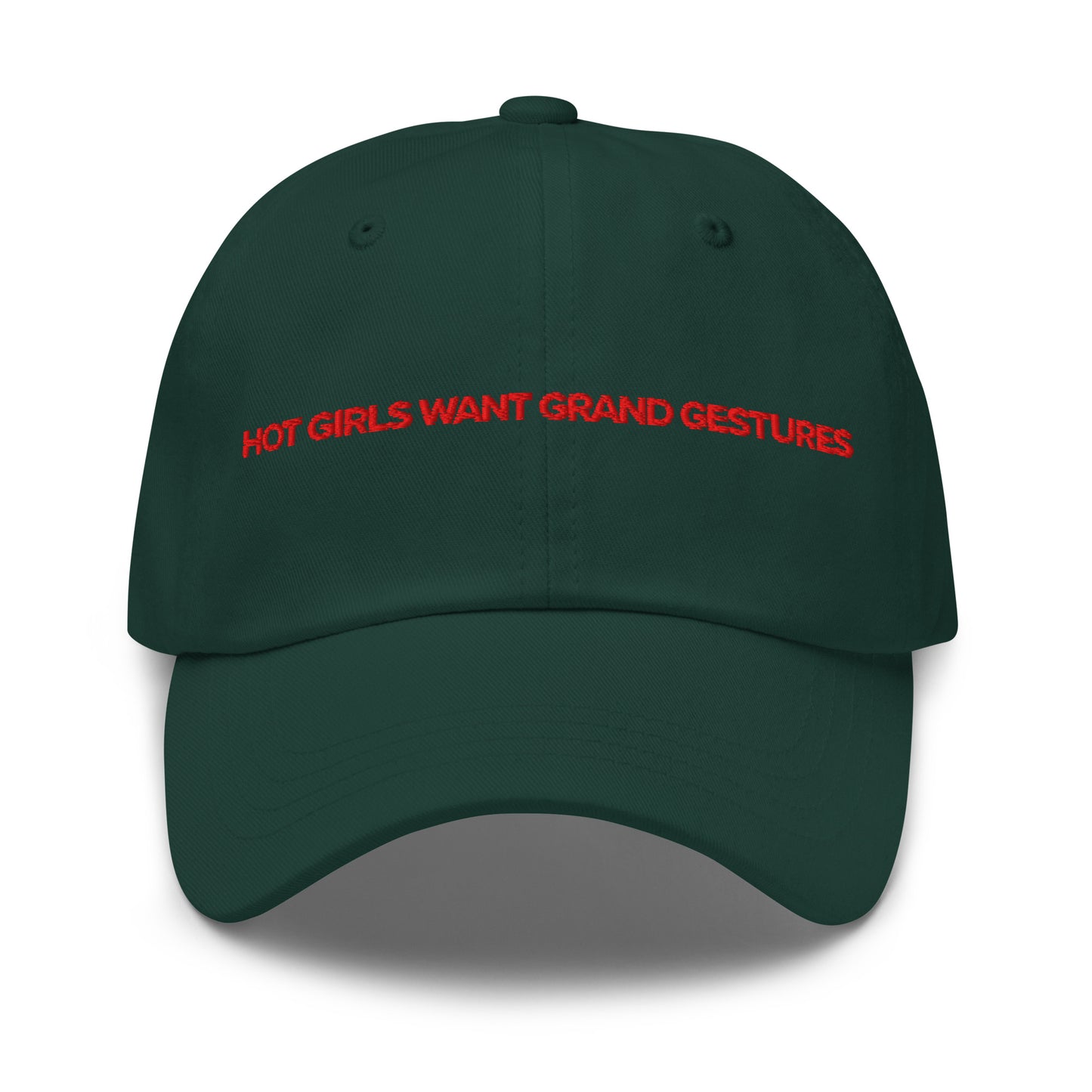 Hot Girls Want Grand Gestures embroidered dad cap, colour option